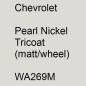 Preview: Chevrolet, Pearl Nickel Tricoat (matt/wheel), WA269M.